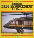 America's Drug Enforcement Air Force by WILEY, Nena